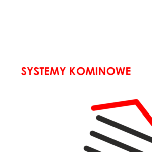 Systemy kominowe